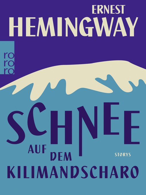 Title details for Schnee auf dem Kilimandscharo by Ernest Hemingway - Available